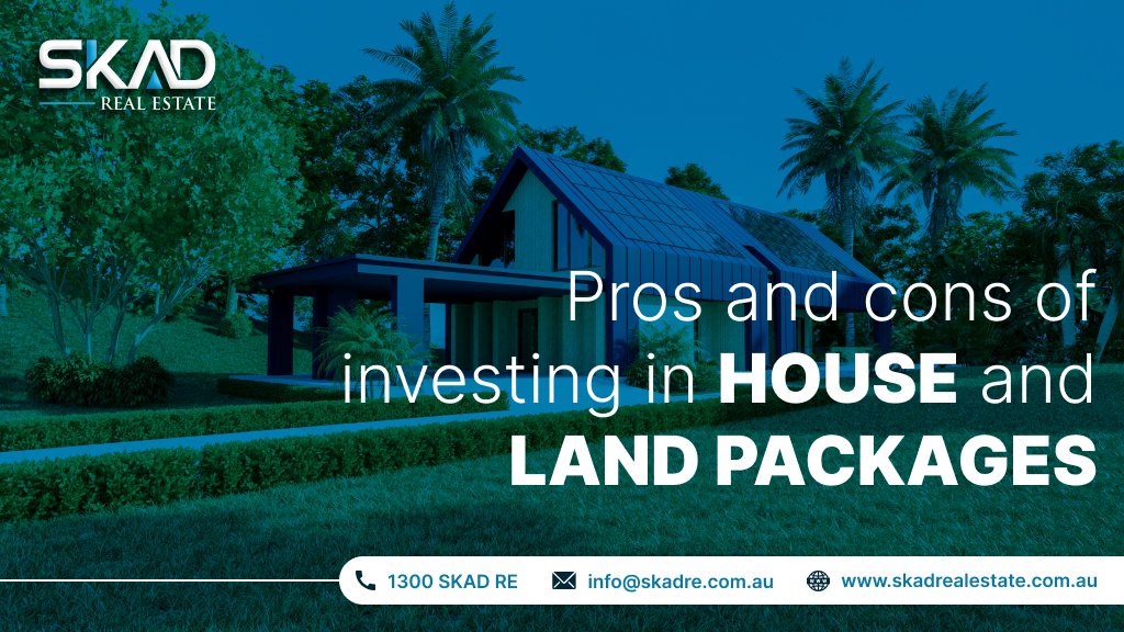 Pros and cons of investing in house and land packages